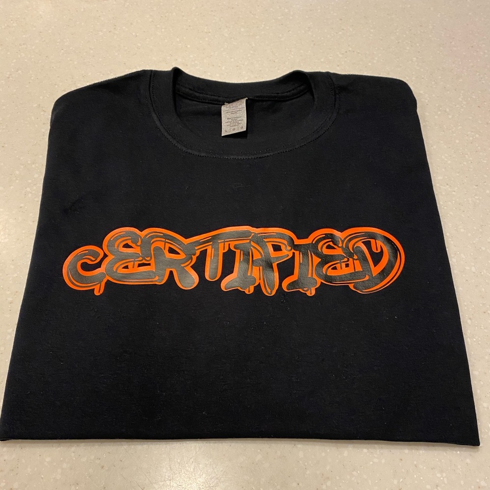 Brand new “ Certified “ unisex tee.